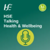 HSE Talking Health and Wellbeing Podcast