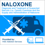 Diagnosis and Treatment of Suspected Narcotic (i.e. Opioid) Overdose and the Supply and Administration of Naloxone Training Course