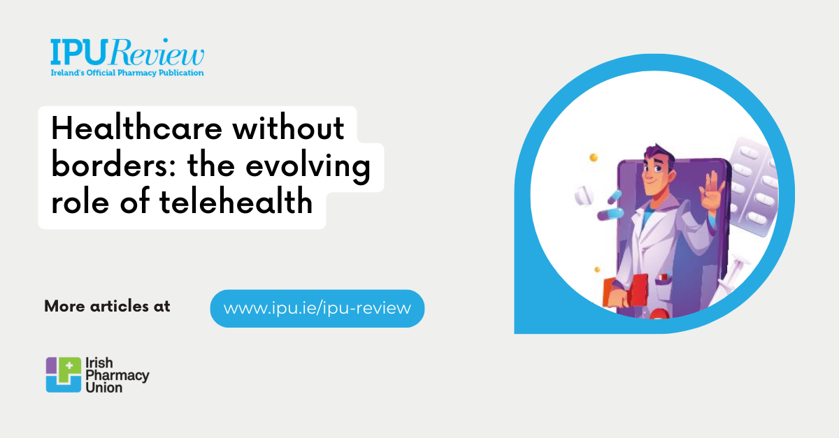 Healthcare without borders the evolving role of telehealth IPU