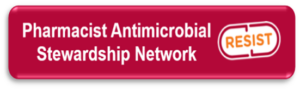 Pharmacist Antimicrobial Stewardship (PAMS) Network Updates