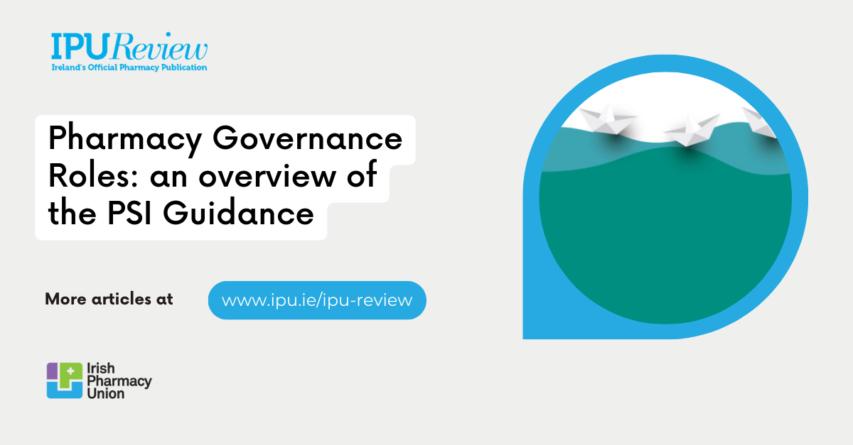 Pharmacy Governance Roles: an overview of the PSI Guidance