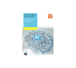 FIP launch Artificial Intelligence Toolkit for Pharmacy